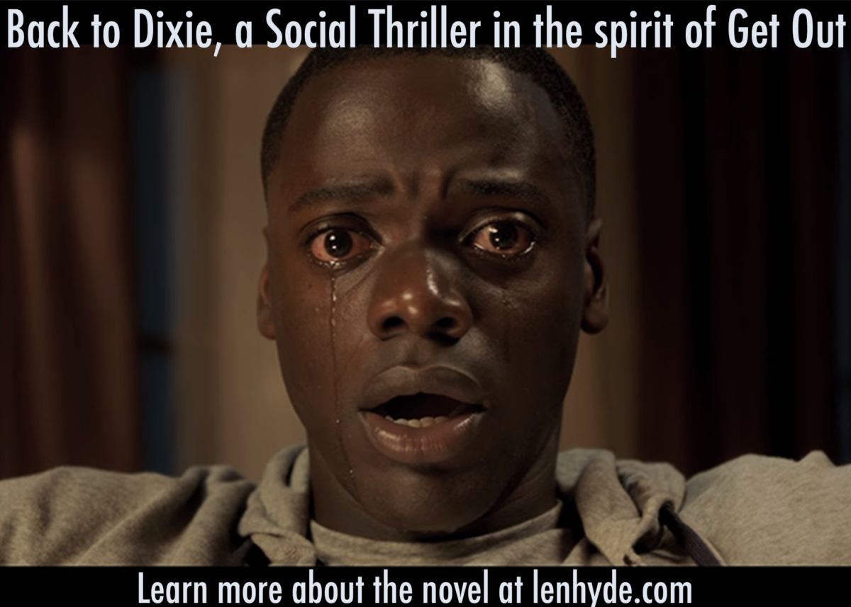 Back to Dixie is a social thriller in the spirit of Get Out